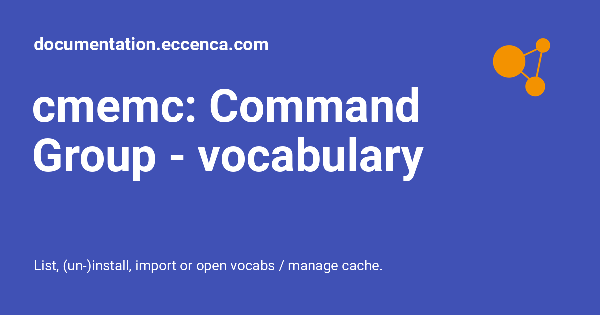 cmemc: Command Group - vocabulary - documentation.eccenca.com