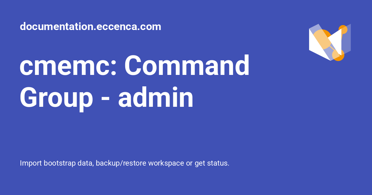cmemc: Command Group - admin - documentation.eccenca.com