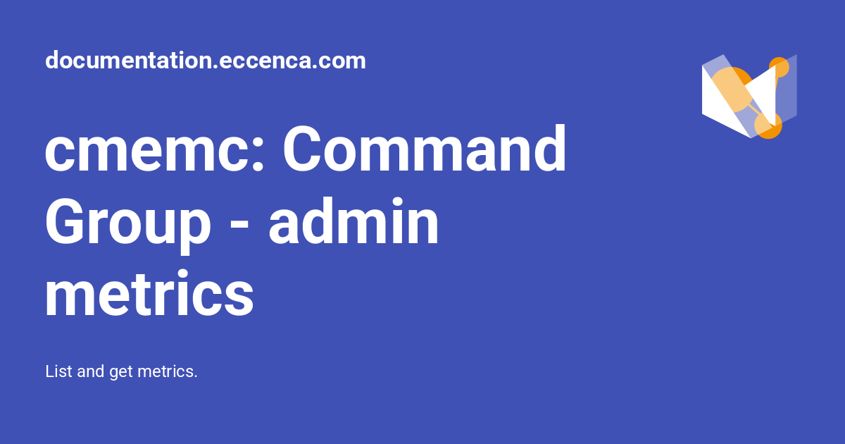cmemc: Command Group - admin metrics - documentation.eccenca.com
