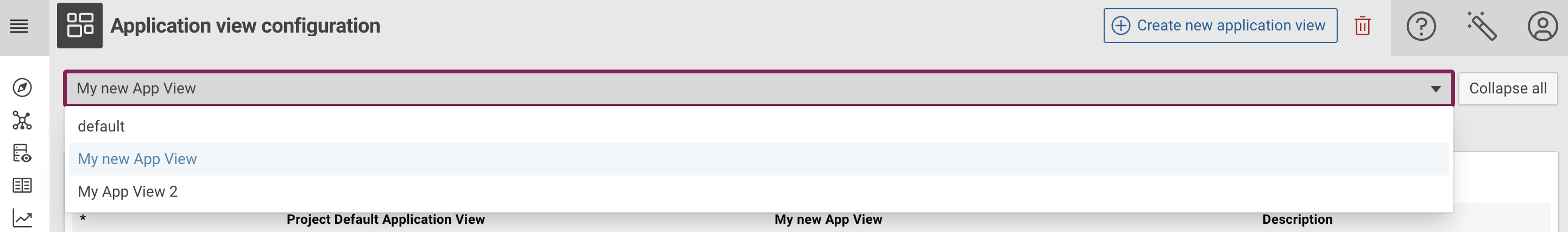 Select Application view to configure